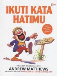 Image of Ikuti Kata Hatimu : menemukan tujuan hidup anda